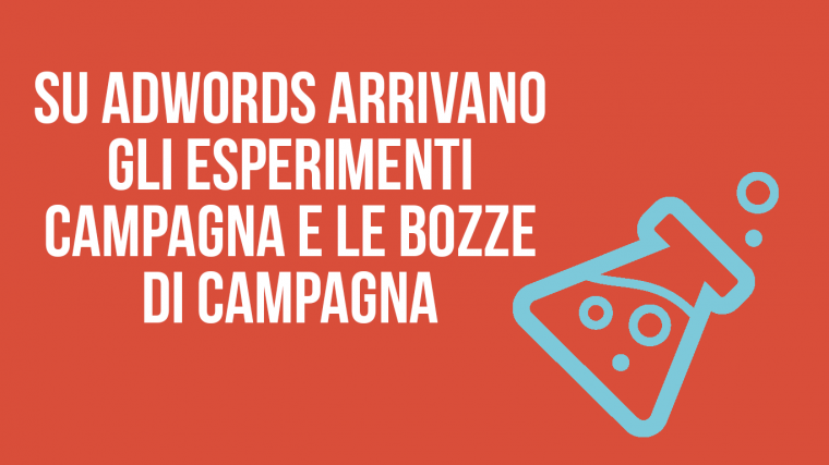 adwords-bozze-esperimenti-campagna